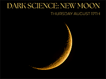 Dark Science: New Moon